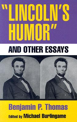 Lincoln's Humor and Other Essays