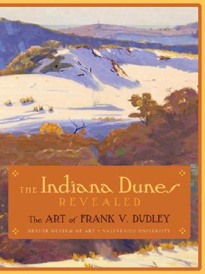 Indiana Dunes Revealed: The Art of Frank V. Dudley