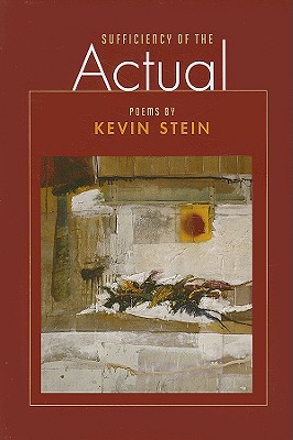 Sufficiency of the Actual (Illinois Poetry Series)