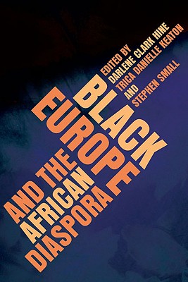Black Europe and the African Diaspora (New Black Studies Series)