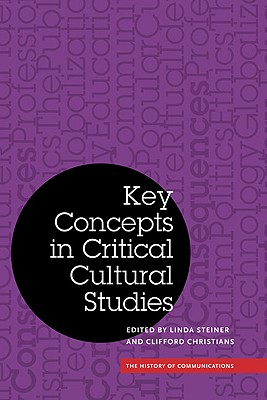 Key Concepts in Critical Cultural Studies (History of Communication)