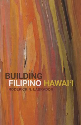 Building Filipino Hawai'i (Asian American Experience)