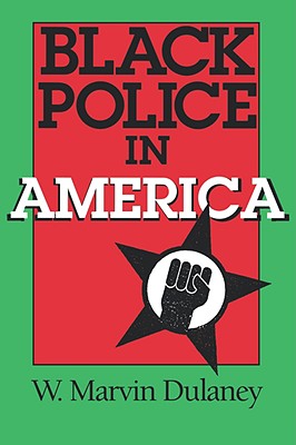 Image for Black Police in America (Blacks in the Diaspora) Black Police in America (Blacks in the Diaspora)