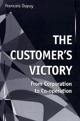 The Customer's Victory: From Corporation to Cooperation