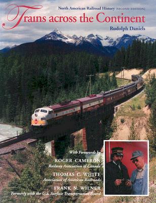 Trains across the Continent, Second Edition: North American Railroad History