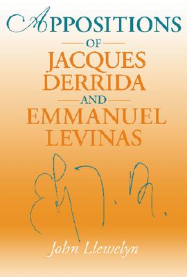 Image for Appositions of Jacques Derrida and Emmauel Levinas: