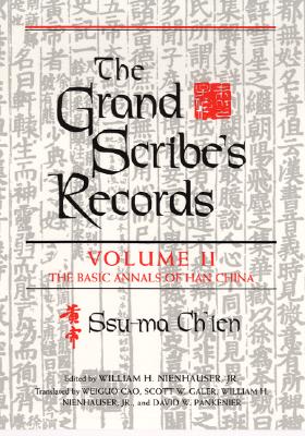 The Grand Scribe's Records, Vol. 2: The Basic Annals of Han China