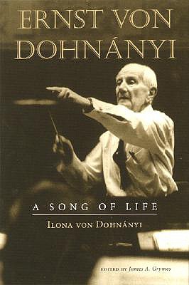 Ernst von Dohnnyi: A Song of Life