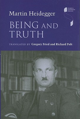 Being and Truth (Studies in Continental Thought)