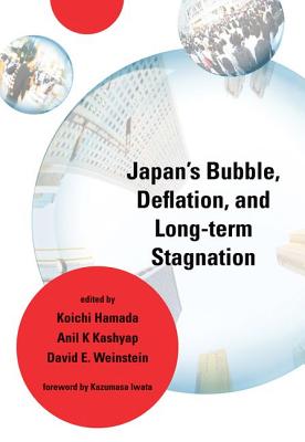 Image for Japan's Bubble, Deflation, and Long-Term Stagnation Japan's Bubble, Deflation, and Long-Term Stagnation
