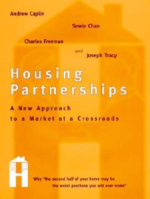 Image for Housing Partnerships: A New Approach to a Market at a Crossroads