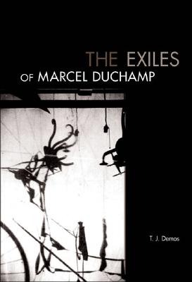 The Exiles of Marcel Duchamp