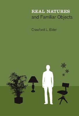 Real Natures and Familiar Objects (Mit Press)