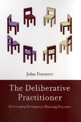 The Deliberative Practitioner: Encouraging Participatory Planning Processes