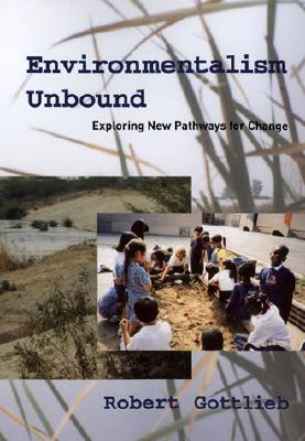 Image for Environmentalism Unbound: Exploring New Pathways for Change (Urban and Industrial Environments)