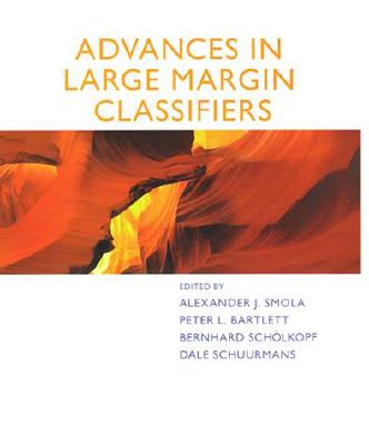 Advances in Large-Margin Classifiers (Neural Information Processing)