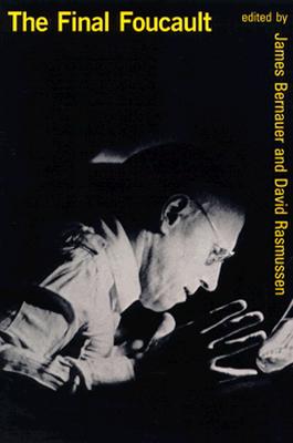 The Final Foucault (The MIT Press)