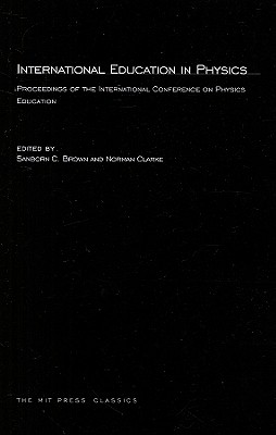 International Education in Physics: Proceedings of the International Conference on Physics Education (MIT Press)