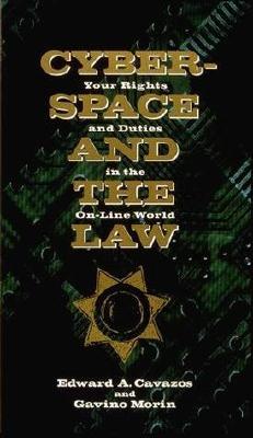 Cyberspace and the Law Your Rights and Duties in the On-Line World