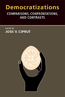 Democratizations: Comparisons, Confrontations, and Contrasts (MIT Press)