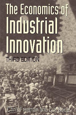 Image for The Economics of Industrial Innovation - 3rd Edition The Economics of Industrial Innovation - 3rd Edition