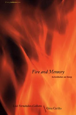 Image for Fire and Memory: On Architecture and Energy