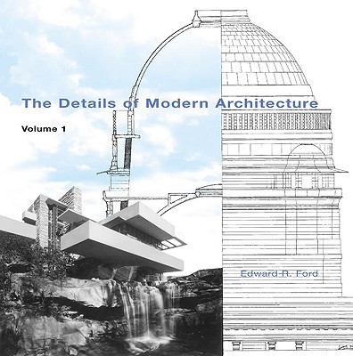 The Details of Modern Architecture, Volume 1