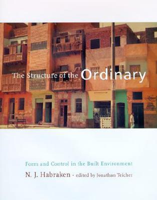 The Structure of the Ordinary: Form and Control in the Built Environment