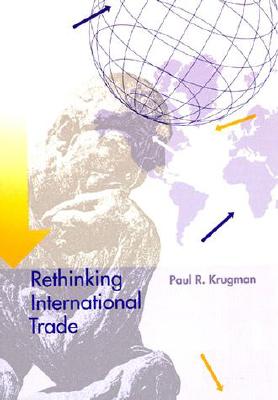 Rethinking International Trade (The MIT Press)