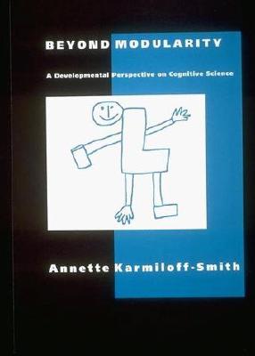 Beyond Modularity A Developmental Perspective on Cognitive Science