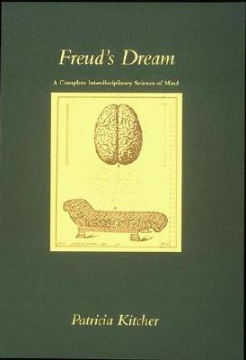 Freud's Dream: A Complete Interdisciplinary Science of Mind