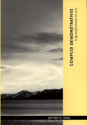 Complex Demonstratives: A Quantificational Account (Contemporary Philosophical Monographs)
