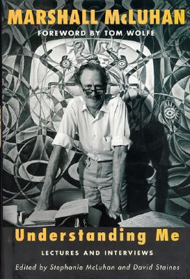 Understanding Me: Lectures and Interviews (Revised)