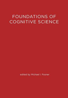 The Foundations of Cognitive Science