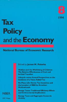 Tax Policy and the Economy, Vol. 8