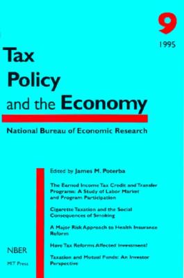 Tax Policy and the Economy, Vol. 9