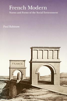 French Modern: Norms and Forms of the Social Environment