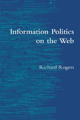 Information Politics on the Web (Mit Press)