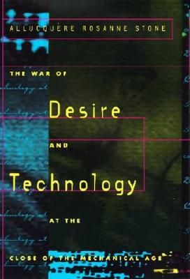 The War of Desire and Technology at the Close of the Mechanical Age Image for The War of Desire and Technology at the Close of the Mechanical Age