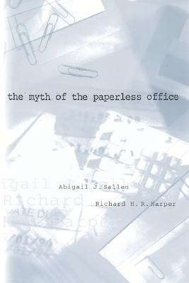 Image for The Myth of the Paperless Office (The MIT Press)