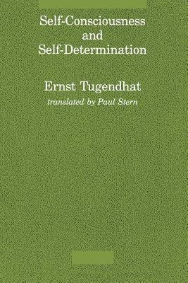Self-Conciousness and Self-Determination (Studies in Contemporary German Social Thought)