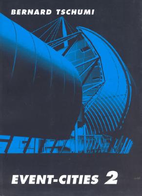 Event-Cities 2 (The MIT Press)