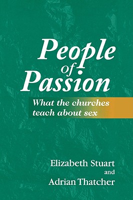 People of Passion. What the Churches Teach About Sex.