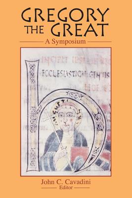 Gregory the Great: A Symposium (Notre Dame Studies in Theology) (v. 2)