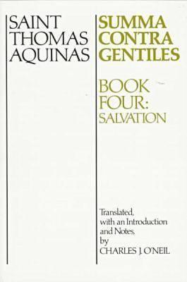 Summa Contra Gentiles: Book Four: Salvation