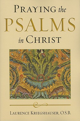 Praying the Psalms in Christ (Reading the Scriptures)