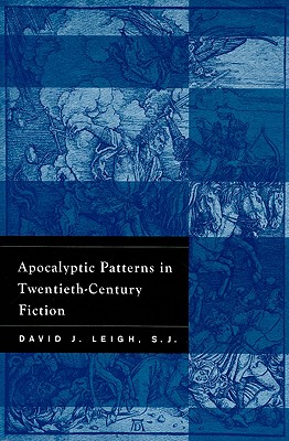 Apocalyptic Patterns in Twentieth-Century Fiction