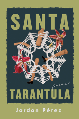 Santa Tarantula: Poems
