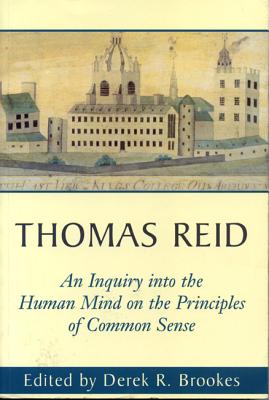 An Inquiry into the Human Mind on the Principles of Common Sense: A Critical Edition