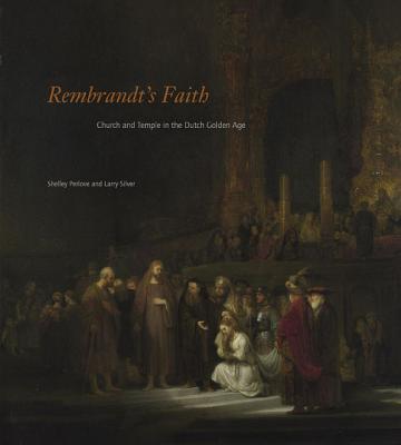 Rembrandt's Faith: Church and Temple in the Dutch Golden Age